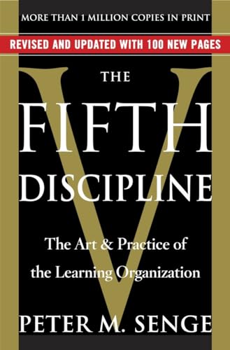 The Fifth Discipline (Rough Cut): The Art & Practice of The Learning Organization von Currency